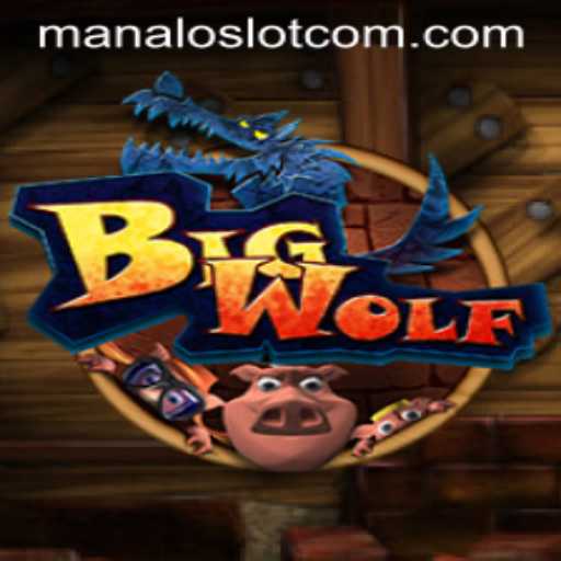 Discover the Exciting World of BigWolf: A ManaloSlot Adventure