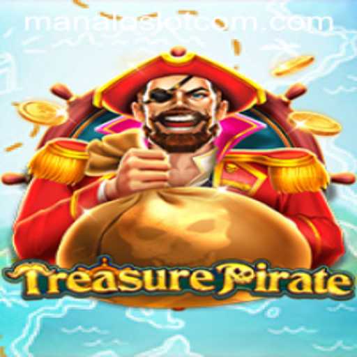 Exploring the Adventurous World of TreasurePirate and the Excitement of ManaloSlot