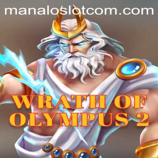 WrathofOlympus2: Dive into the Mythical Realm with ManaloSlot